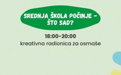 Poziv osmašima na radionicu „Srednja počinje – što sad?”
